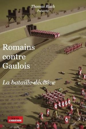 Romains contre Gaulois La bataille décisive's poster