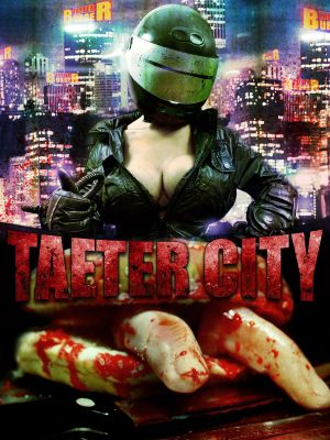 Taeter City's poster