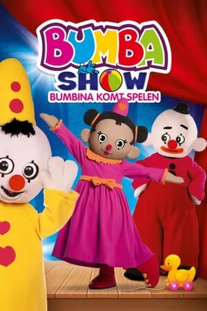 Bumba Show: Bumbina komt spelen's poster
