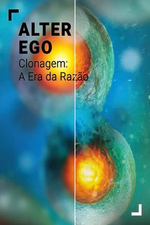 Alter Ego - Clonage: L´Age de Raison's poster