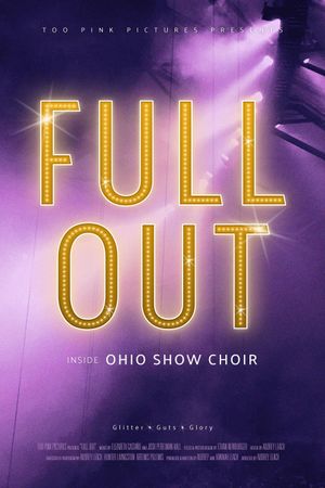 Full Out: Inside Ohio Show Choir's poster image