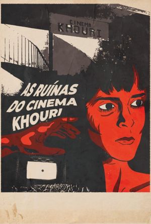 The Ruins of Cinema Khouri's poster