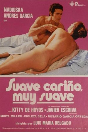 Suave, cariño, muy suave's poster