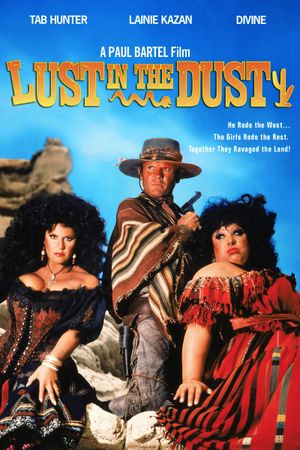 Lust in the Dust's poster