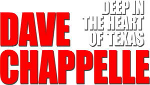 Dave Chappelle: Deep in the Heart of Texas's poster