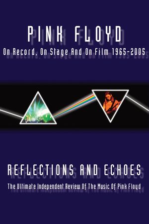 Pink Floyd - Reflections And Echoes's poster