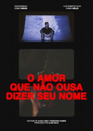 O Amor que Não Ousa Dizer seu Nome's poster