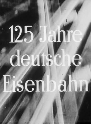 125 Jahre deutsche Eisenbahn's poster