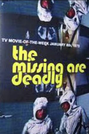 The Missing Are Deadly's poster