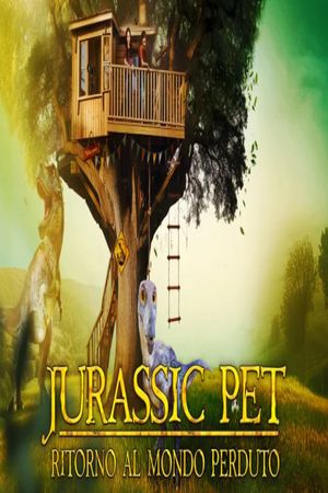 Jurassic Pet - Ritorno al mondo perduto's poster