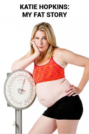 Katie Hopkins: My Fat Story's poster