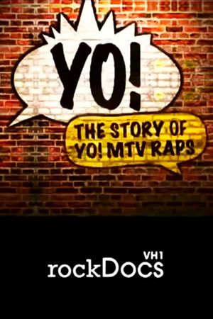 Yo! The Story of ‘Yo! MTV Raps’'s poster