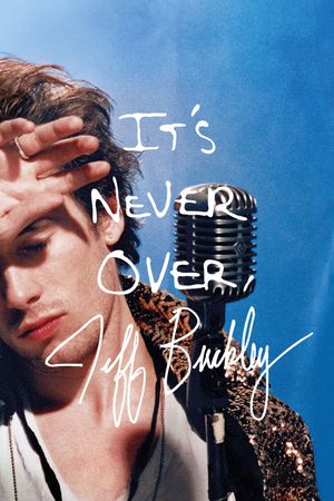 It's Never Over, Jeff Buckley's poster