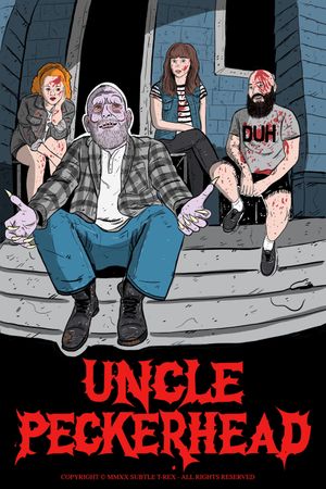 Uncle Peckerhead's poster