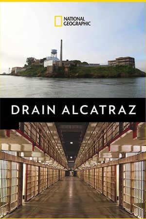 Drain Alcatraz's poster