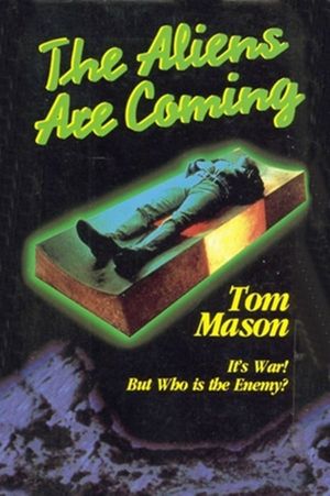 The Aliens Are Coming's poster