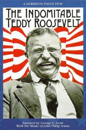 The Indomitable Teddy Roosevelt's poster