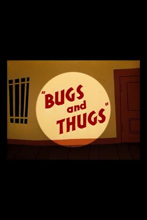 Bugs and Thugs's poster