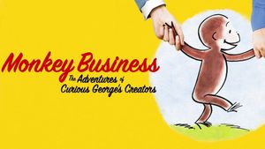 Monkey Business: The Adventures of Curious George's Creators's poster