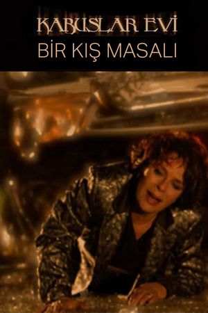 Kabuslar Evi: Bir Kış Masalı's poster