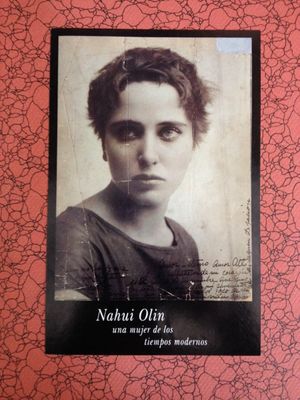 Nahui Olín: Una mujer de los tiempos modernos's poster