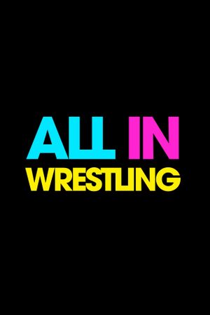 Love All In Wrestling's poster