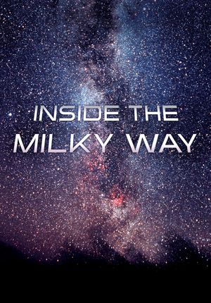 Inside the Milky Way's poster image