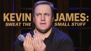 Kevin James: Sweat the Small Stuff's poster