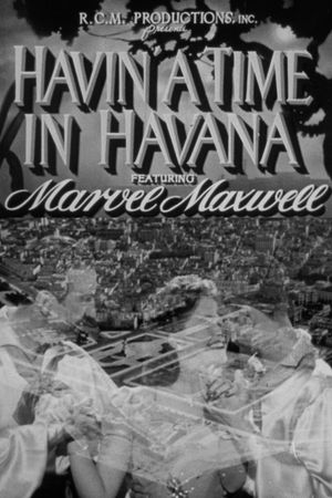 Havin' a Time in Havana's poster