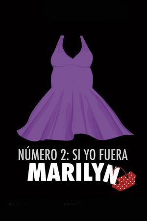 Número 2, si yo fuera Marilyn's poster