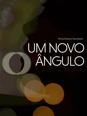 Um Novo Ângulo's poster