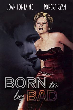 Born to Be Bad's poster