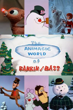 The Animagic World of Rankin/Bass's poster