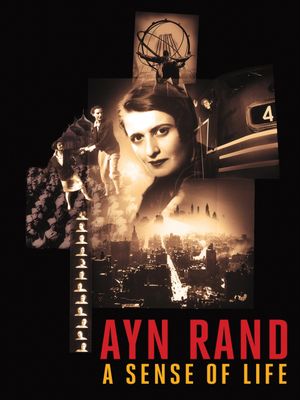 Ayn Rand: A Sense of Life's poster