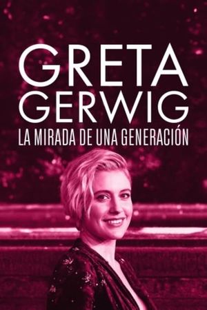 Greta Gerwig: Itinerary Of A Rising Star's poster