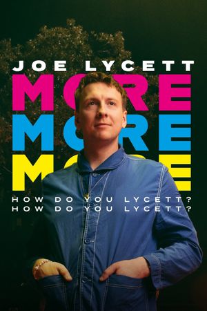 Joe Lycett: More, More, More! How Do You Lycett? How Do You Lycett?'s poster