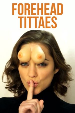 Forehead Tittaes's poster