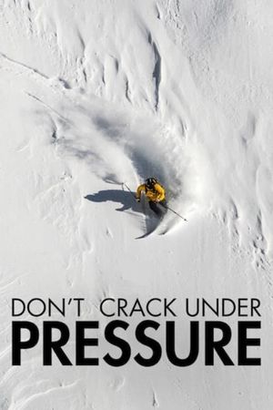 Don't Crack Under Pressure's poster