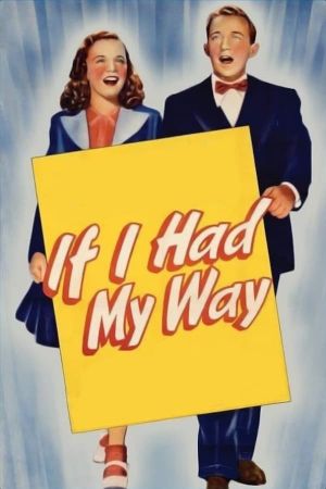 If I Had My Way's poster