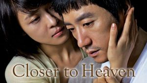 Closer to Heaven's poster