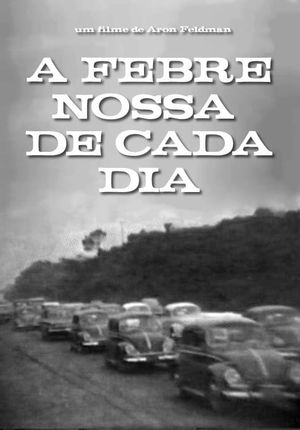 A Febre Nossa de Cada Dia's poster image