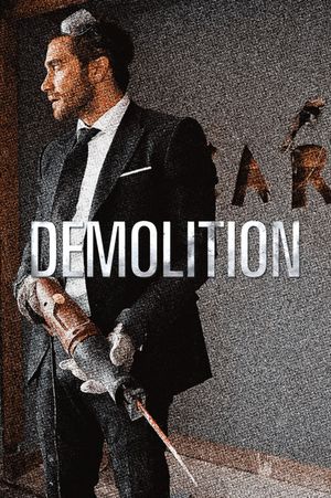 Demolition's poster