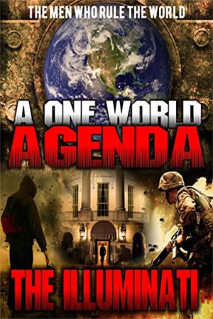 One World Agenda: The Illuminati's poster