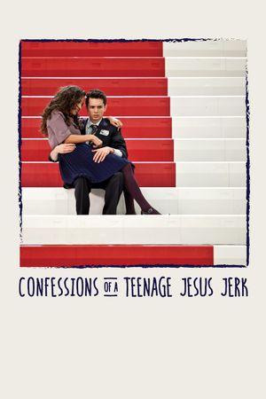 Confessions of a Teenage Jesus Jerk's poster