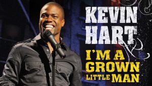 Kevin Hart: I'm a Grown Little Man's poster
