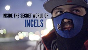 Inside The Secret World of Incels's poster