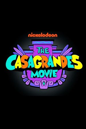 The Casagrandes Movie's poster