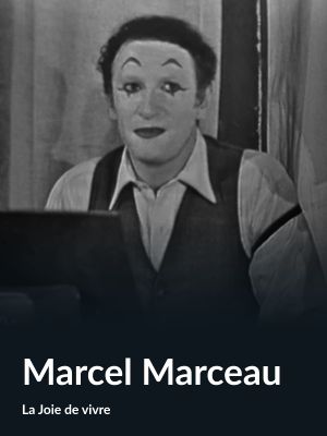 Marcel Marceau (La Joie de vivre)'s poster