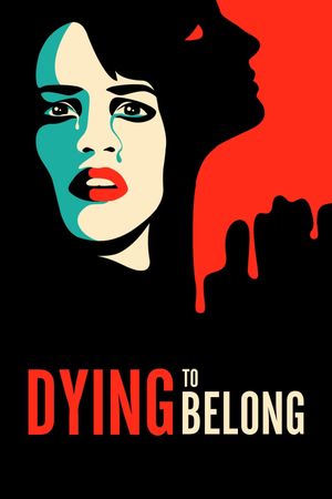 Dying to Belong's poster