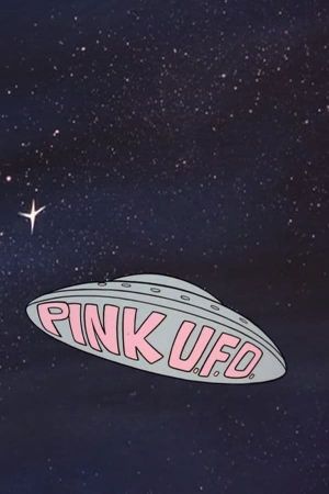 Pink U.F.O.'s poster